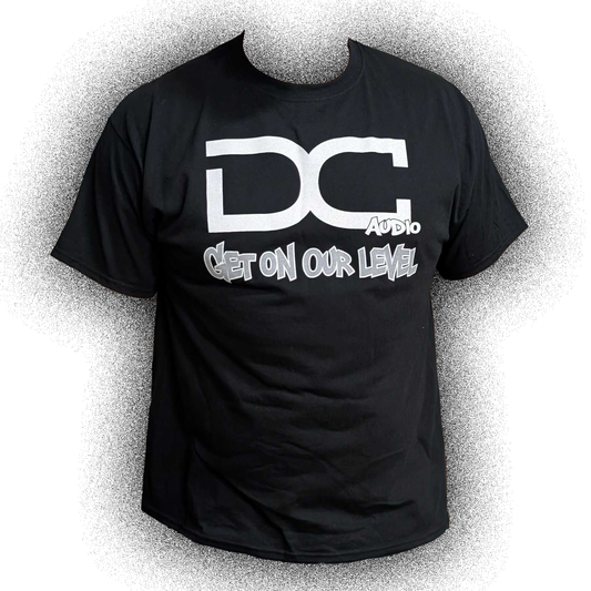 DC AUDIO Get On Our Level  Style T Shirt BLACK